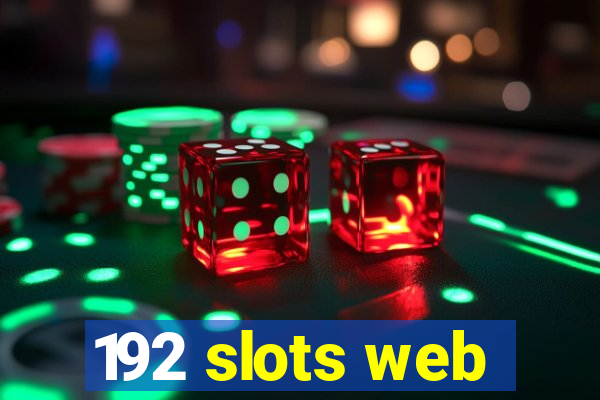 192 slots web